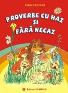 Proverbe haz fara necaz