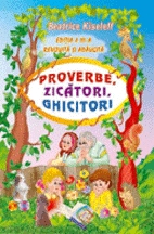 Proverbe, zicatori, ghicitori