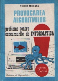 Provocarea algoritmilor - Probleme pentru concursurile de informatica