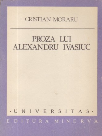 Proza lui Alexandru Ivasiuc - Anatomia imaginii