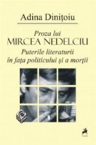 Proza lui Mircea Nedelciu Puterile