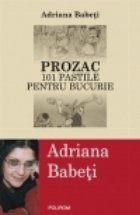 Prozac 101 pastile pentru bucurie