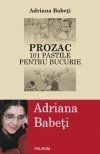 Prozac. 101 pastile pentru bucurie