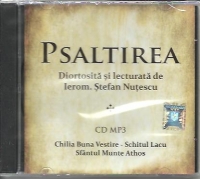 Psaltirea. Diortosita si lecturata de Ierom. Stefan Nutescu (CD MP3)