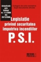 PSI. Legislatie privind securitatea impotriva incendiilor