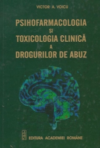 Psihofarmacologia si toxicologia clinica a drogurilor de abuz