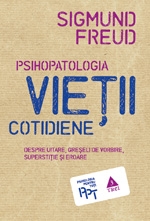 Psihopatologia vietii cotidiene (despre uitare, greseala de vorbire, superstitie si eroare)