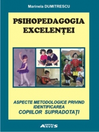 Psihopedagogia excelentei. Aspecte metodologice privind identificarea copiilor supradotati