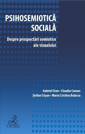 Psihosemiotică socială sau Despre prospectări semiotice ale vizualului