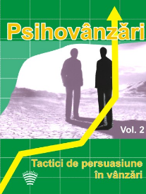 Psihovanzari. Volumul 2 - Tactici de persuasiune in vanzari (Audiobook)