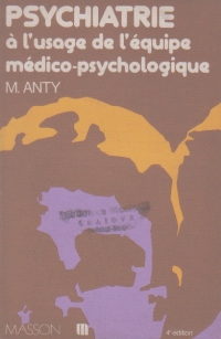 Psychiatrie a l usage de l equipe medico-psychologique