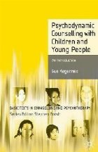 Psychodynamic Counselling with Children and Young People