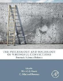 Psychology and Sociology of Wrongful Convictions