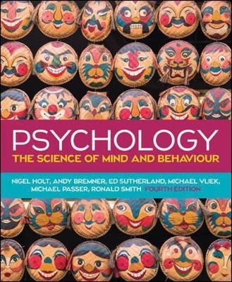 Psychology: The Science of Mind and Behaviour, 4e