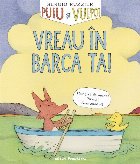 Puiu şi Vulpoi plimbă barca