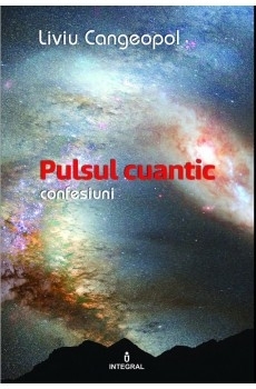 Pulsul cuantic. Confesiuni