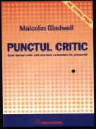 Punctul critic. Cum lucruri mici pot provoca schimbari de proportii