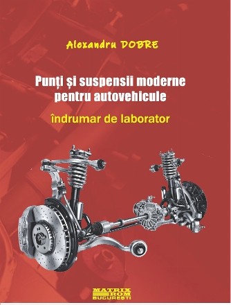 Punţi şi suspensii moderne pentru autovehicule : îndrumar de laborator