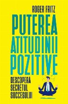 Puterea atitudinii pozitive