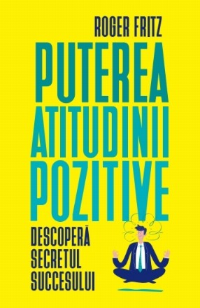 Puterea atitudinii pozitive