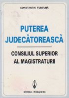 Puterea judecatoreasca consiliul superior magistraturii