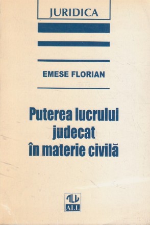 Puterea lucrului judecat in materie civila