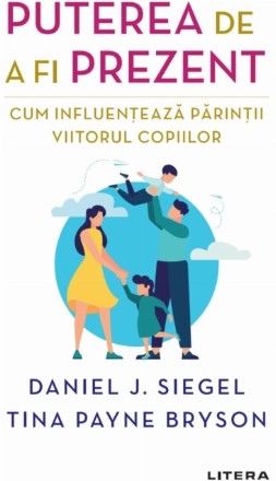 Puterea de a fi prezent. Cum influenteaza parintii viitorul copiilor