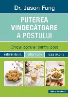 Puterea vindecătoare postului Ghidul popular