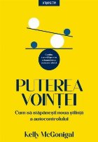 Puterea voinţei cum funcţionează autocontrolul