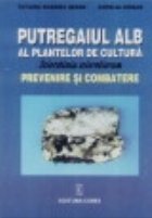 Putregaiul alb plantelor cultura Sclerotinia