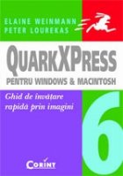 QUARKXPRESS 6 PENTRU WINDOWS SI MACINTOSH