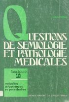 Questions semiologie pathologie medicales Fascicule