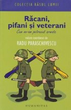 RACANI, PIFANI SI VETERANI