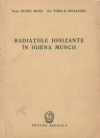 Radiatiile ionizante in igiena muncii