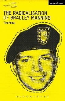 Radicalisation of Bradley Manning