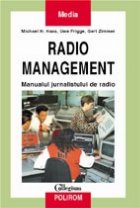 Radio management. Manualul jurnalistului de radio