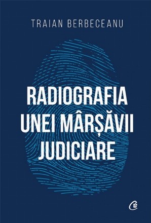 Radiografia unei mârșăvii judiciare