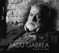 RADU GABREA. Biografia unei opere (versiune in limba romana)