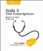 Rails 5 Test Prescriptions