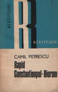 Rapid - Constantinopol - Bioram. Simplu itinerar pentru uzul bucurestenilor