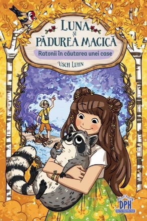 Ratonii în căutarea unei case - Vol. 3 (Set of:Luna şi pădurea magicăVol. 3)