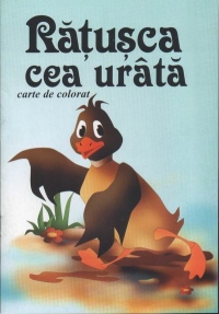 Ratusca cea urata. Carte de colorat