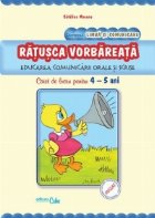 Ratusca vorbareata educarea comunicarii orale