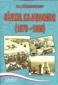 Razboiul din Afghanistan (1979- 1989). In memoria participantilor din Republica Moldova. Realitate istorica si imaginar social