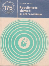 Reactivitate chimica si stereochimie