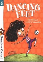 Read with Oxford: Stage 6: Dancing Feet