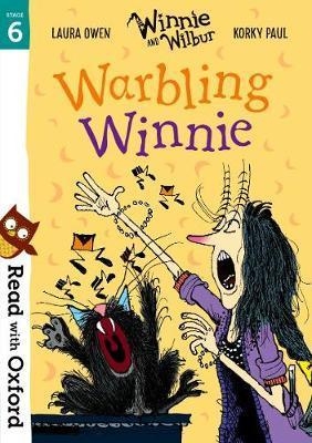 Read with Oxford: Stage 6: Winnie and Wilbur: Warbling Winni