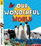 Read with Oxford: Stage 2: Non-fiction: Our Wonderful World