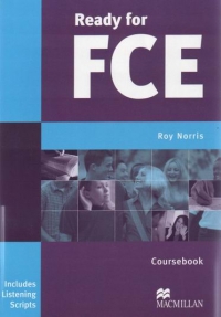 Ready for FCE - Coursebook (includes listening scripts)