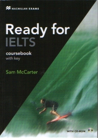 Ready for IELTS : Coursebook with key (with CD-ROM)